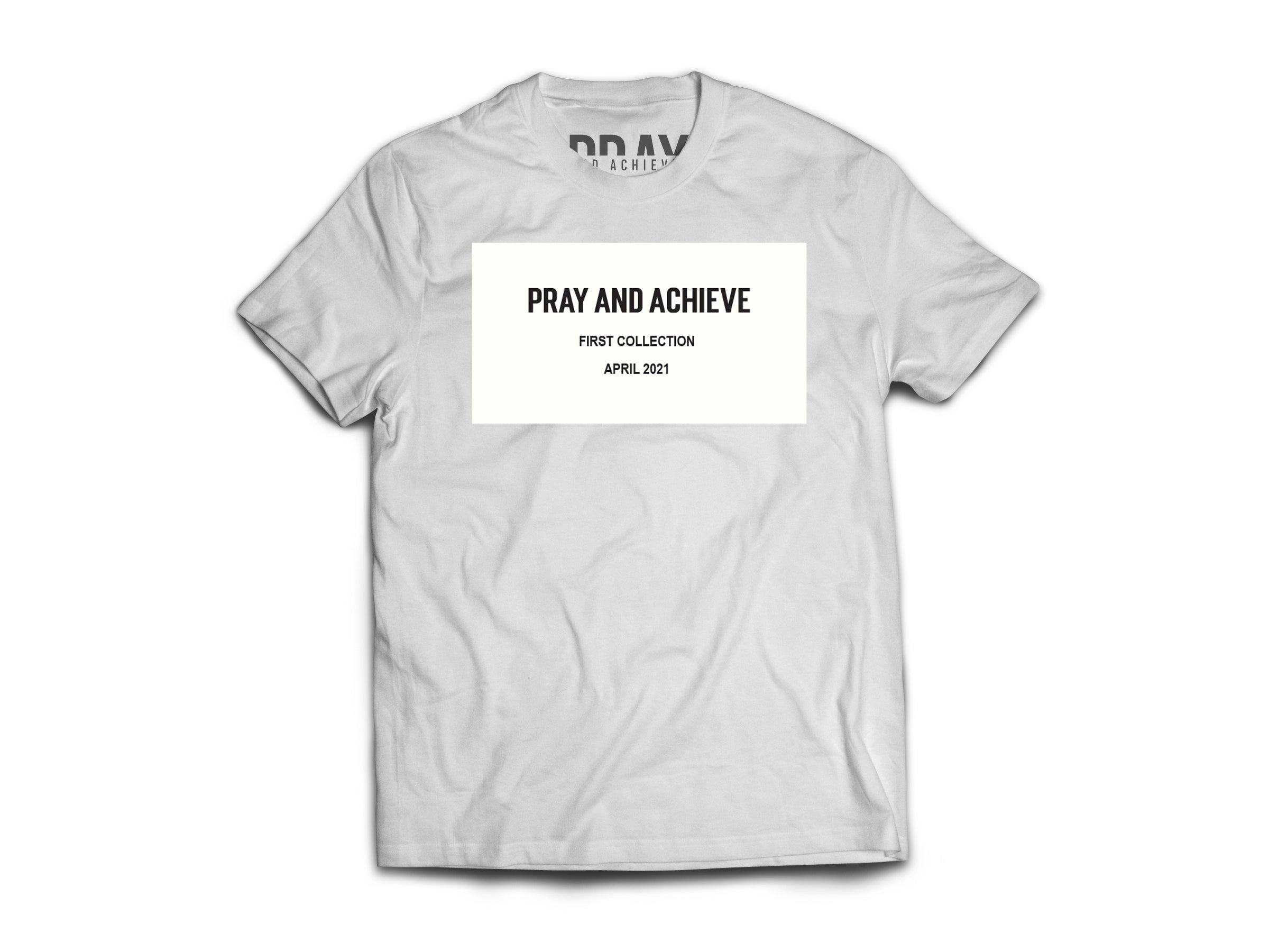 Pray And Achieve First Collection T-Shirt