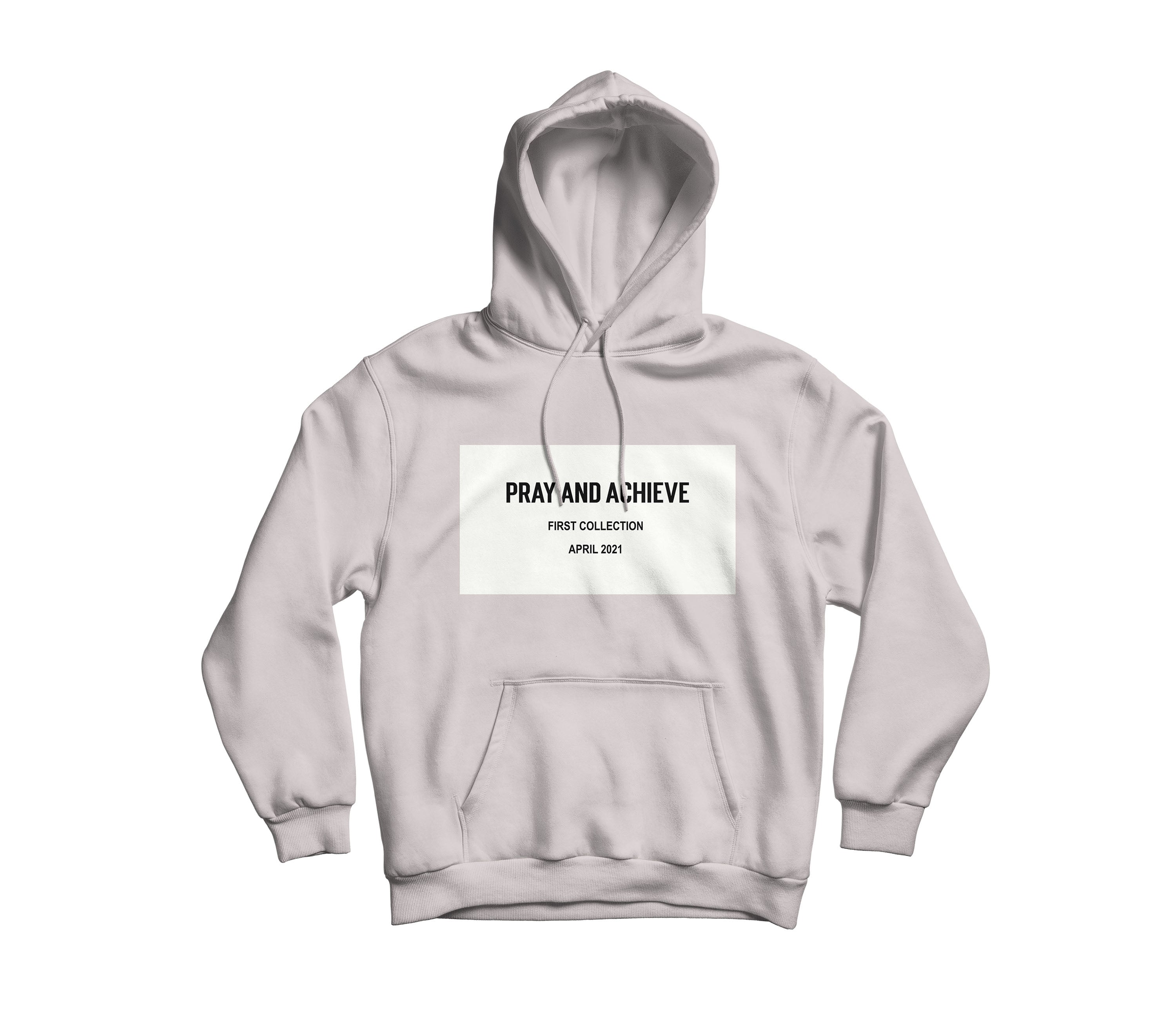 Pray And Achieve First Collection Hoodie
