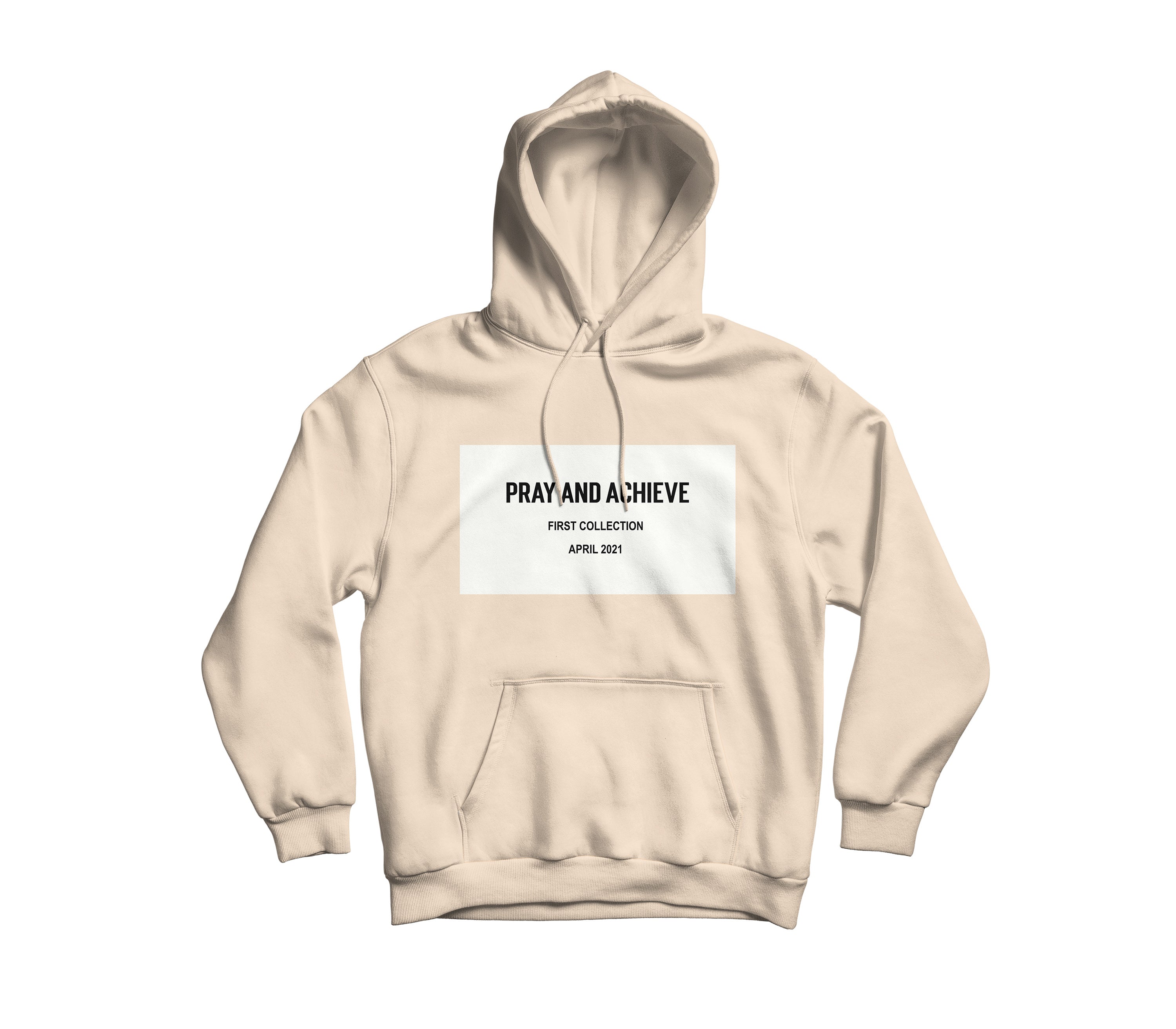 Pray And Achieve First Collection Hoodie